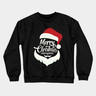 Merry Christmas Everyone Crewneck Sweatshirt